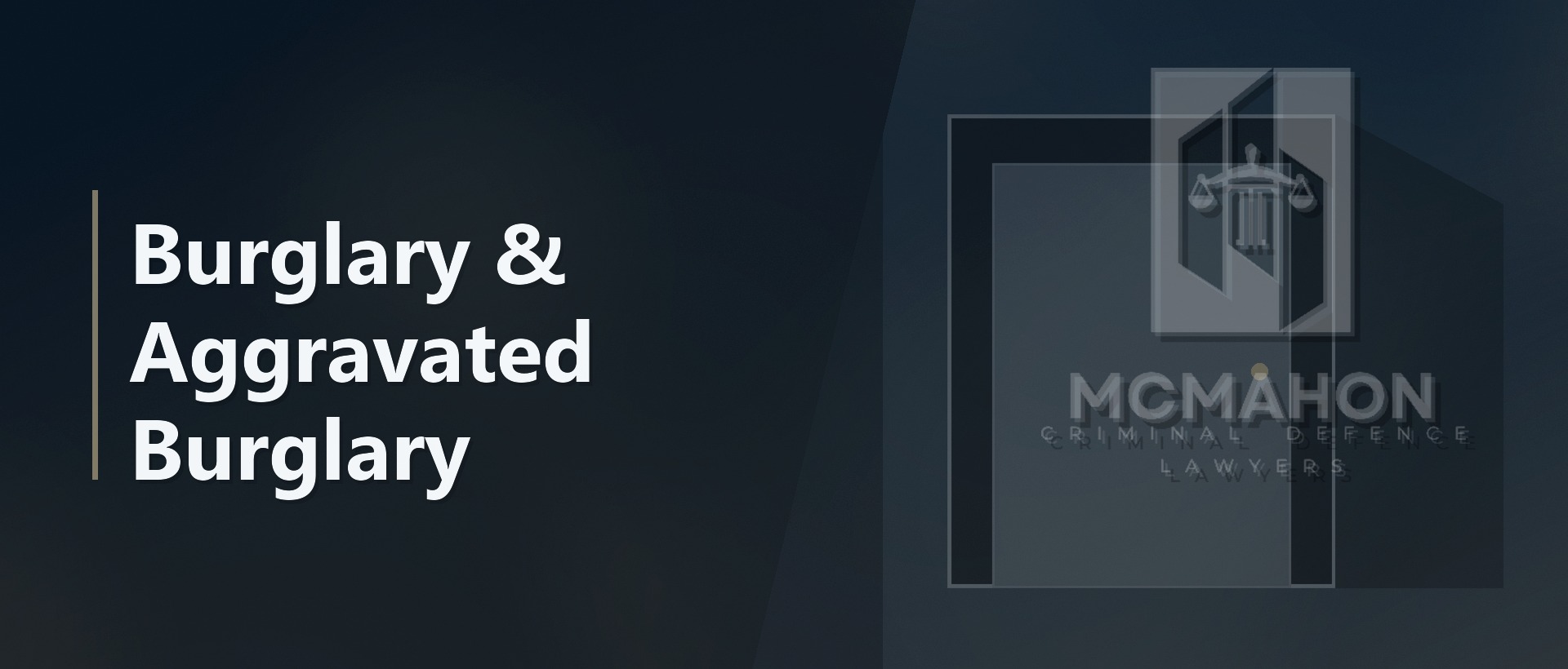 Burglary & Aggravated Burglary Lawyer Victoria